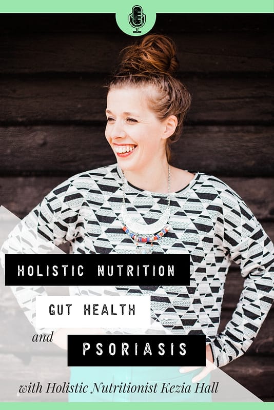 Kezia holistic nutrition gut health psoriasis