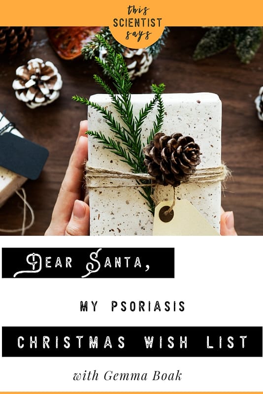 Psoriasis wish list